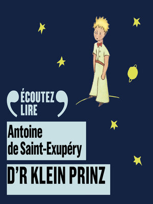 cover image of D'r klein Prinz--Le Petit Prince en alsacien